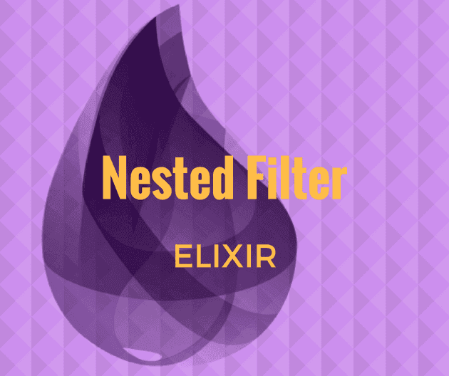 Elixir nested filter